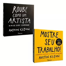 Roube Como Um Artista + Mostre Seu Trabalho - Austin Kleon