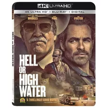 4k Ultra Hd + Blu-ray Hell Or High Water Sin Nada Que Perder