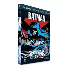 Hq Dc Gn Saga Definitiva - Batman: Segundas Chances - Ed. 24