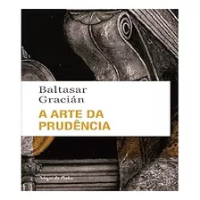 Livro A Arte Da Prudência