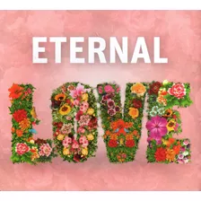 Cd Digipack Eternal Love - Sucessos Românticos Eternos