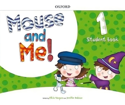 Mouse And Me 1 Student Book Oxford Ingles Escolar Primaria