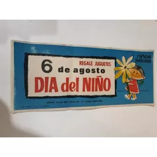 Antiguo Juguete Publicidad Dia Del Niño De 1970
