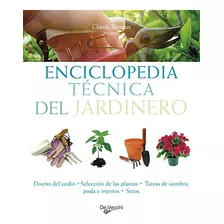 Livro Enciclopedia Técnica Del Jardinero De Claude Bureaux E