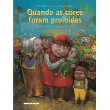 Livro Quando As Cores Foram Proibidas