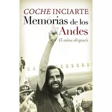 Memorias De Los Andes Inciarte, José Luis