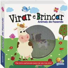 Virar E Brincar: Animais Da Fazenda, De Brijbasi Art Press Ltd. Editora Todolivro Distribuidora Ltda., Capa Dura Em Português, 2022