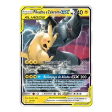 Pikachu E Zekrom Gx Pokémon Carta Em Português 33/181