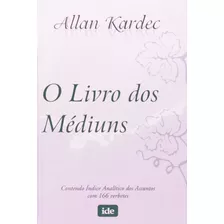 Livro Dos Médiuns - Allan Kardec - Versão De Bolso