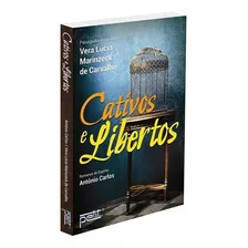 Cativos E Libertos