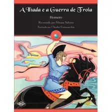 Iliada E A Guerra De Troia, A - Homero - Dcl