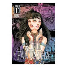 Zona Fantasma - Capa Comum - Junji Ito - Pipoca E Nanquim, De Junji Ito. Editora Pipoca E Nanquim, Capa Mole Em Português, 2023