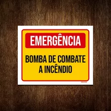 Placa Emergência Bomba Combate Incêndio 36x46