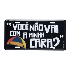 Placa Decorativa Kiko Chaves Você Não Vai Com A Minha Cara? 