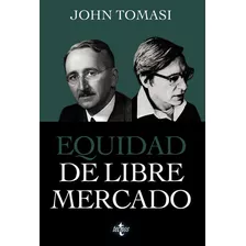 Equidad De Libre Mercado, De Tomasi, John. Editorial Tecnos, Tapa Blanda En Español