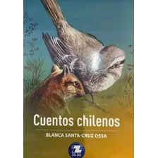 Cuentos Chilenos, De Blanca Santa- Cruz Ossa. Editorial Zig Zag, Tapa Blanda En Español