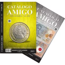 Catálogo Moedas E Cédulas 2021 - Catálogo Amigo
