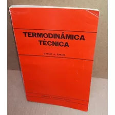 Libro Termodinámica Técnica De Carlos García Bien Conservado