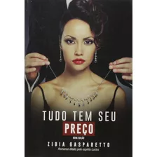 Livro Tudo Tem Seu Preço - Zibia Gasparetto