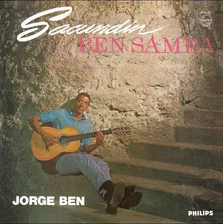 Lp Vinil Sacundin Ben Samba - Jorge Ben Jor - 180g Lacrado