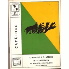 Catálogo Exfilbra 72 E 4ª Exp Filatélica Interamericana 1972