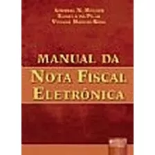 Livro Manual Da Nota Fiscal Eletrônica - A. N. Müller; R. Do Pilar; V. M. Kido [2007]