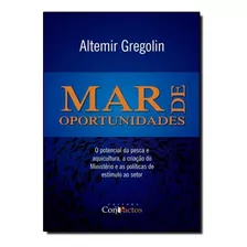 Mar De Oportunidades, De Altemir Gregolin. Editora Compactos, Capa Mole Em Português