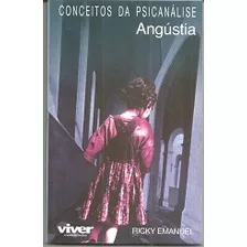 Livro De Bolso Psicologia Conceitos De Psicanálise Volume 10 Angústia De Ricky Emanuel Pela Viver (2005)