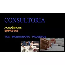 Consultoria - Tcc - Monografia - Artigos - Projetos