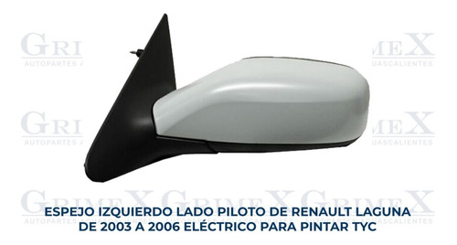 Espejo Laguna 2003-2004-2005-2006 Electrico P/pintar Ore Foto 2