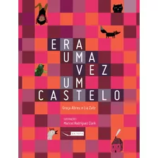 Era Uma Vez Um Castelo, De Zatz, Lia. Editora Gaivota Ltda., Capa Mole Em Português, 2017