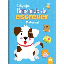 Livro Brincando De Escrever - Maternal