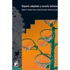 Deporte Adaptado Y Escuela Inclusiva