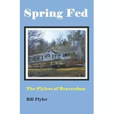 Livro: Em Inglês Spring Feed The Players Of Beaverdam