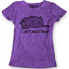 Cat Gato Meow I Can't Adult Today Blusa Dama J Rott Wear