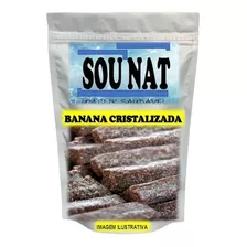 Banana Cristalizada 500g Saborosa Boa 