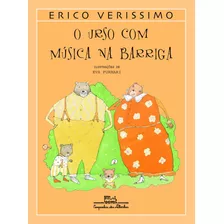 O Urso Com Música Na Barriga, De Verissimo, Erico. Editora Schwarcz Sa, Capa Mole Em Português, 2002