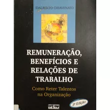 Livro: Remuneracao, Beneficios E Relacoes De Trabalho