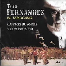 Cd Tito Fernandez / Cantos De Amor Y Compromiso Vol3 (2014)