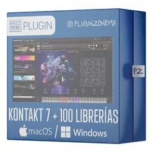 Kontakt 7 + 100 Librerías | La Mejor Opción | Vst Plugin Au