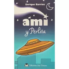 Libro Escolar Amí Y Perlita, Enrique Barrios