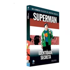 Superman: Identidade Secreta, De Kurt Busiek E Leo Dorfman - Geoff Brown. Série Dc Graphic Novels Regular Editora Eaglemoss, Capa Dura, Edição 150 Em Português, 2021