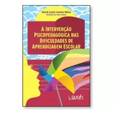 A Intervenção Psicopedagógica Nas Dificuldades De Aprendizag