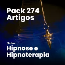 Pack De 274 Artigos Relacionados À Hipnose E Hipnoterapia