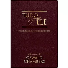 Tudo Para Ele - Oswald Chamblers - Luxo (tz457)