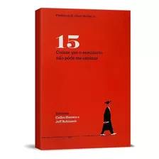 Livro 15 Coisas Que O Seminário Não Pôde Me Ensinar