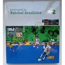 Enciclopédia Do Futebol Brasileiro Vol. 2 - Especial Lance 