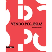 Vendo Pó...esia, De Ciríaco, Rodrigo. Editora Nos Ltda, Capa Mole Em Português, 2016