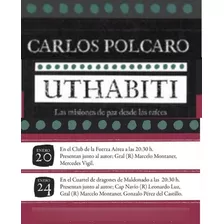 Uthabiti: Las Misiones De Paz Desde Las Raíces, De Polcaro Carlos. Editorial Negrita Ediciones, Tapa Blanda, Edición 1 En Español
