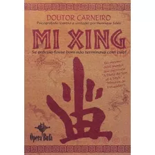 Mi Xing: Se Oraculo Fosse Bom Nao...1ªed.(2005) - Livro